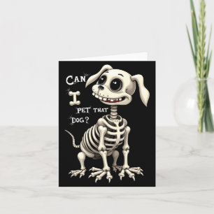 Tarjeta ¿Puedo acariciar ese esqueleto de perro Halloween
