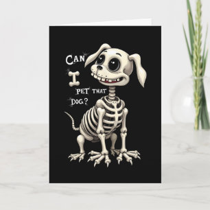 Tarjeta ¿Puedo acariciar ese esqueleto de perro Regalos de