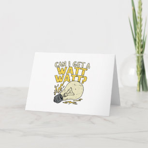 Tarjeta ¿Puedo Obtener Un Watt Watt? Regalo eléctrico eléc