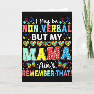Tarjeta Puedo ser no verbal pero mi mamá no se acuerda de 
