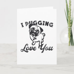 Tarjeta Pug I Pugging Love Dog Vintage Funny Gift