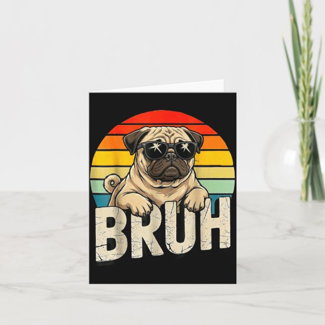 Tarjeta Pug Says Bruhadorable Dog Funny Humor Fashion Meme (Anverso)