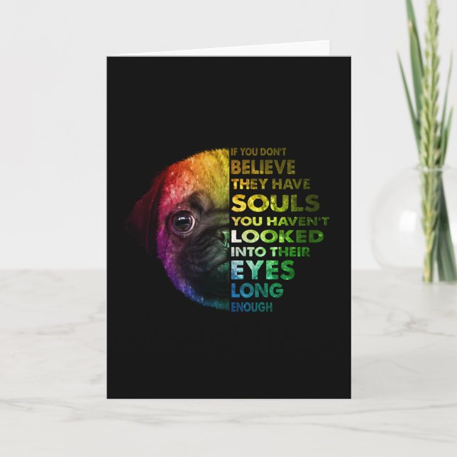 Tarjeta Pug Si No Creen Que Tienen Almas Pug Lover (Anverso)