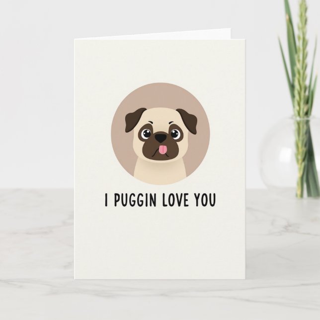 Tarjeta Puggin Love You Card (Anverso)