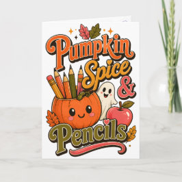 Tarjeta Pumpkin Spice & Lápices Encantador Profesor Otoño 