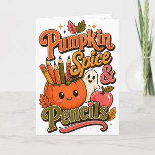 Tarjeta Pumpkin Spice & Lápices Encantador Profesor Otoño