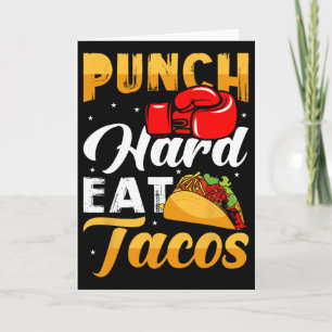 Tarjeta Punch Hard Eat Tacos - Boxeo Kickboxing Kickboxer