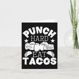 Tarjeta Punch Hard Eat Tacos - Boxing Kickboxing Kickboxer
