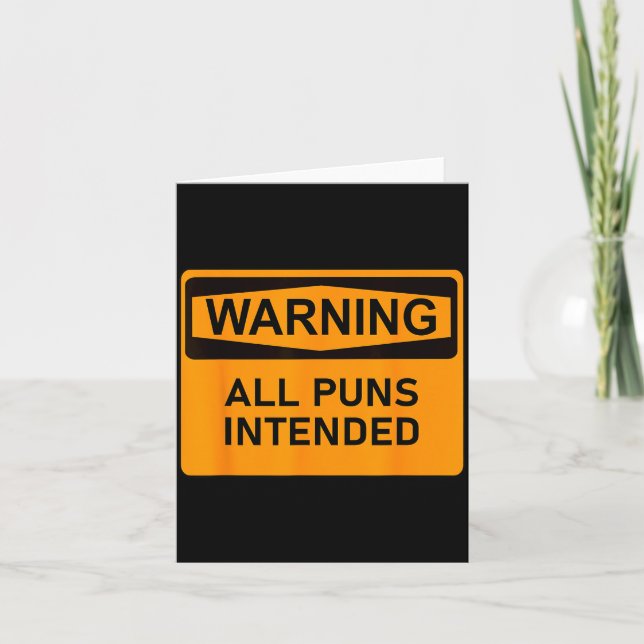 Tarjeta Puns Are Intended Funny Warning Sign Sarcastic Hum (Anverso)