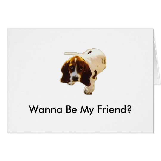 Tarjeta ¿Puppy_Look a solas, quiere ser mi amigo?