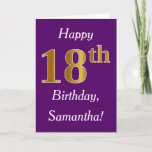 Tarjeta Purple, Faux Gold 18th Birthday   Custom Name<br><div class="desc">Este sencillo diseño de tarjeta de cumpleaños incluye el mensaje "Feliz 18 cumpleaños",  con el "18" en apariencia de oro falso. También tiene un nombre personalizado y un fondo morado. Se podría dar a alguien que esté celebrando su decimoctavo cumpleaños.</div>