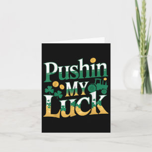 Tarjeta Pushin My Luck Tractor Clover St Patricks Day Fun
