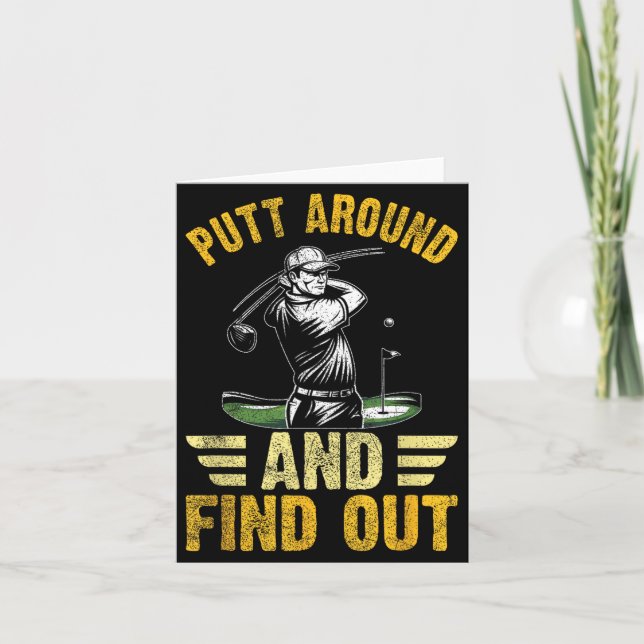 Tarjeta Putt Around And Find Out Funny Golf Quote  (Anverso)