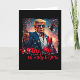 Tarjeta Que comience el 4 de julio divertido Trump america
