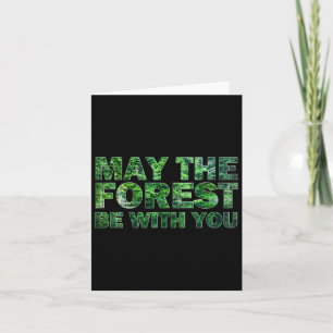 Tarjeta Que El Bosque Esté Con Usted Caminando Por La Natu