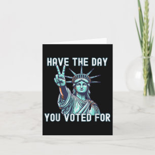 Tarjeta Que el día por el que votaste - sutil anti Trump