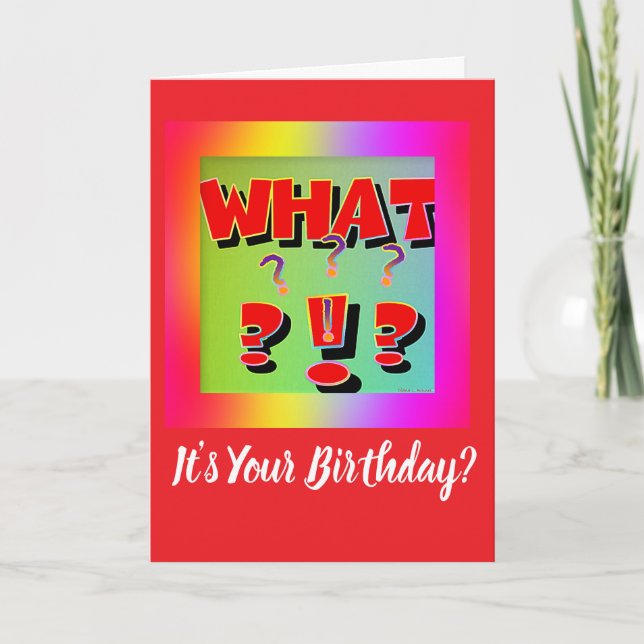Tarjeta ¿Qué? ¿Es tu cumpleaños? (Anverso)