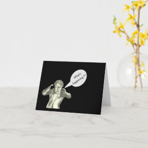TARJETA "¡¿QUÉ ESTÁ PASANDO?!/SOLO COMPROBAR/PERSONALIZADO
