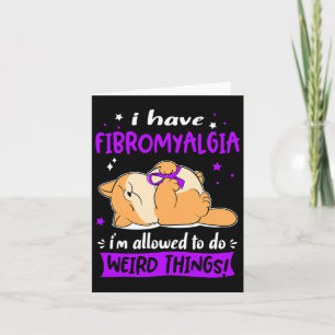 Tarjeta ¡Que La Fibromialgia Me Permita Hacer Cosas Raras!