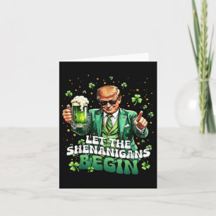 Tarjeta Que los Shenanigans empiecen A Ser Divertidos Trum