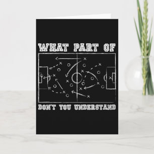 Tarjeta ¿Qué parte de no entiendes entrenador de fútbol Ga