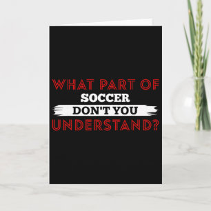 Tarjeta ¿Qué parte del fútbol no entiendes fútbol Pl