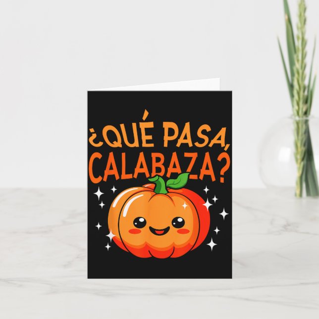 Tarjeta Qué Pasa Calabaza Mexican Meastra Spanieacher Hall (Anverso)