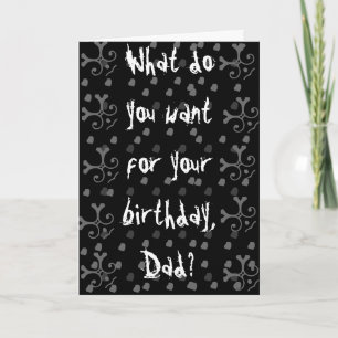 Tarjeta ¿Qué quieres para tu cumpleaños, papá?