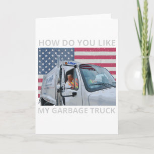 Tarjeta ¿Qué Te Pasa Con Mi Camión De Basura Trump Viaja E