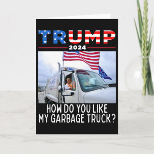 Tarjeta ¿Qué Te Pasa Con Mi Camión De Basura Votando Trump