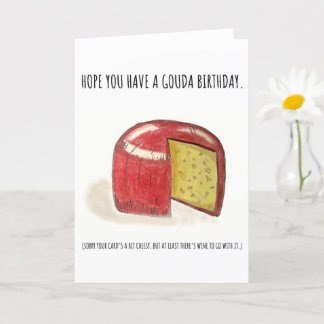 Tarjeta ¡Que tengas un cumpleaños Gouda!