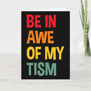 Tarjeta Quédate asombrado de mi tism Autismo divertido Con