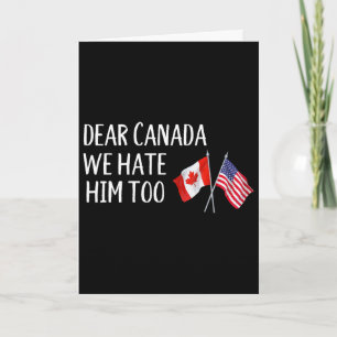 Tarjeta Querida Canadá También Lo Odiamos Anti Trump Diver
