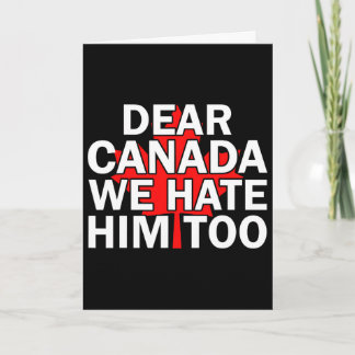Tarjeta Querida Canadá También Lo Odiamos Hombres Mujeres