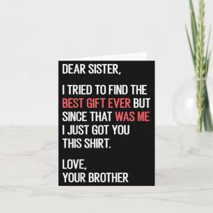 Tarjeta Querida Hermana Cita Divertido Humor de Hermanos B