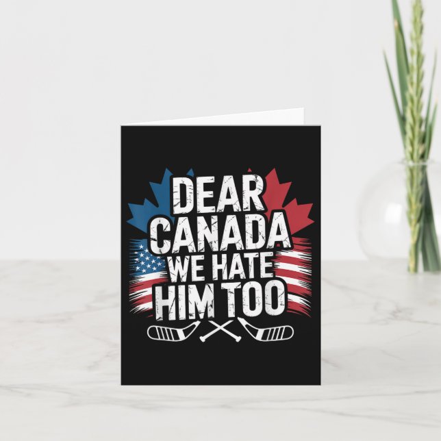 Tarjeta Querido Canadá, Lo Odiamos Por Protestar (Anverso)