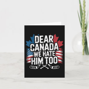 Tarjeta Querido Canadá, Lo Odiamos Por Protestar
