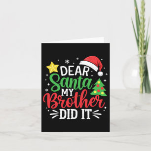 Tarjeta Querido Papá Noel, mi hermano hizo navidad