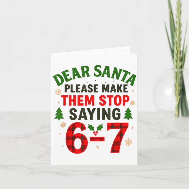 Tarjeta Querido Santa 67 Divertida Navidad Seis Siete 6-7  (Anverso)