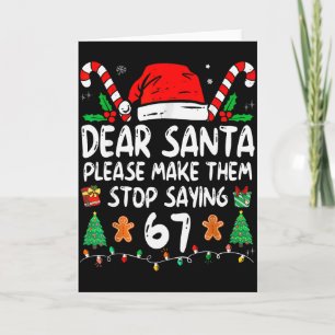 Tarjeta Querido Santa 67 Divertida Navidad Seis Siete 6-7