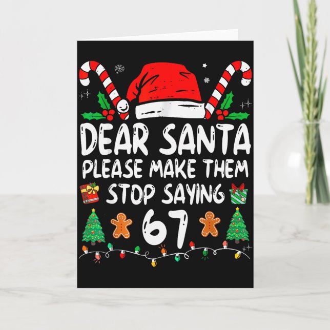 Tarjeta Querido Santa 67 Divertida Navidad Seis Siete 6-7  (Anverso)
