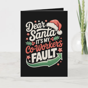 Tarjeta Querido Santa Es Culpa De Mis Compañeros De Trabaj