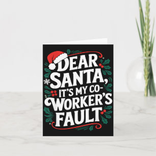 Tarjeta Querido Santa Es La Culpa De Mi Compañero De Traba