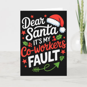 Tarjeta Querido Santa Es La Culpa De Mis Compañeros De Tra