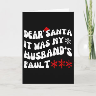 Tarjeta Querido Santa Fue Culpa De Mi Marido Divertido Chr
