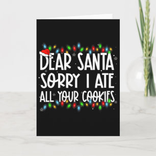 Tarjeta Querido Santa Lo siento me comí todas tus galletas