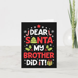 Tarjeta Querido Santa, mi hermano se burló de los Navidade