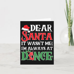 Tarjeta Querido Santa No Fui Yo Estoy Siempre En Baile Bal