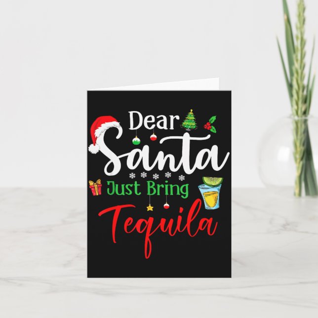 Tarjeta Querido Santa Trae Solo Tequila Divertido Beber Ch (Anverso)