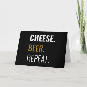 Tarjeta Queso Cerveza Repetir , Novedad Divertida Deterior